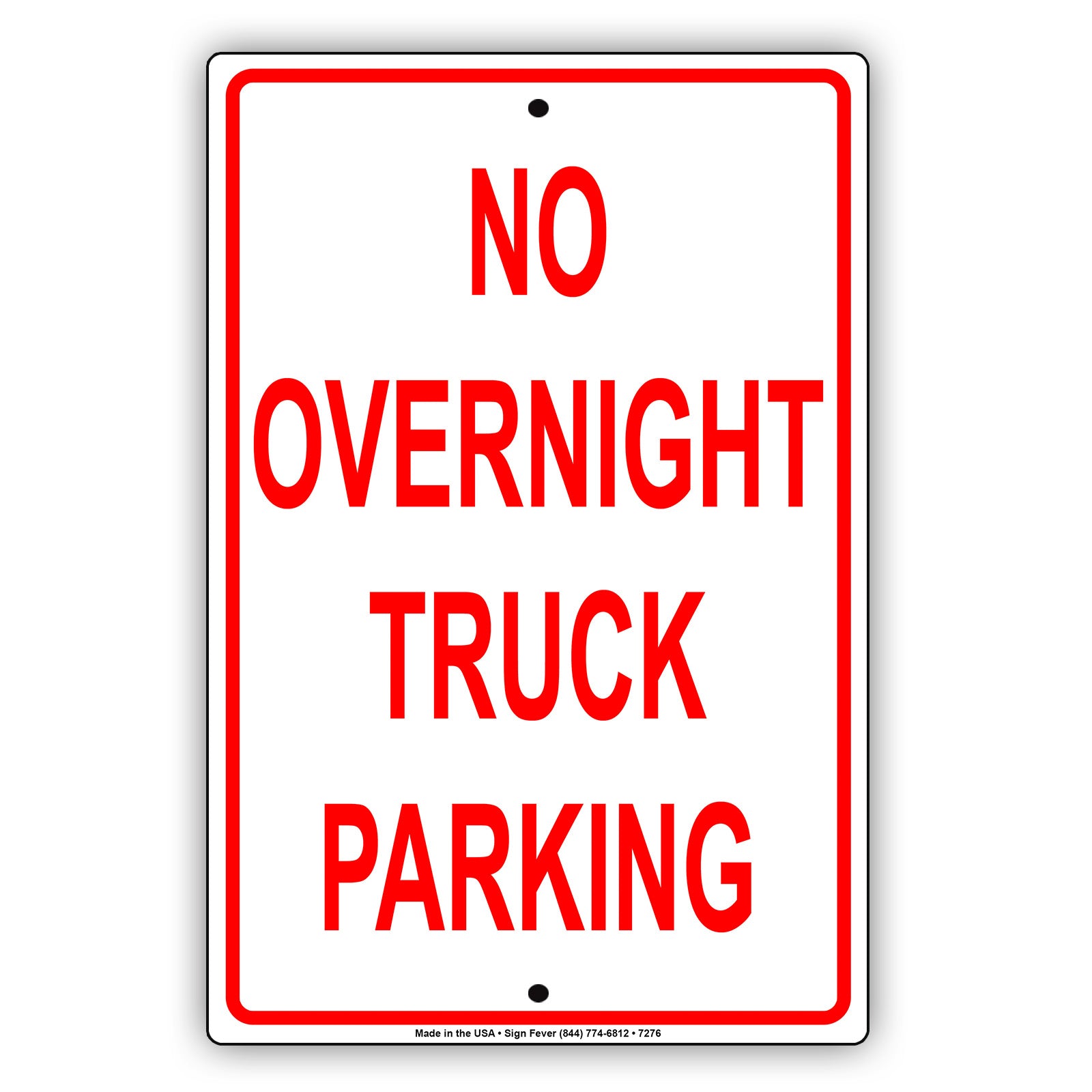 No Overnight Truck Parking Restriction Strictly Prohibited Aluminum Metal Sign Plate