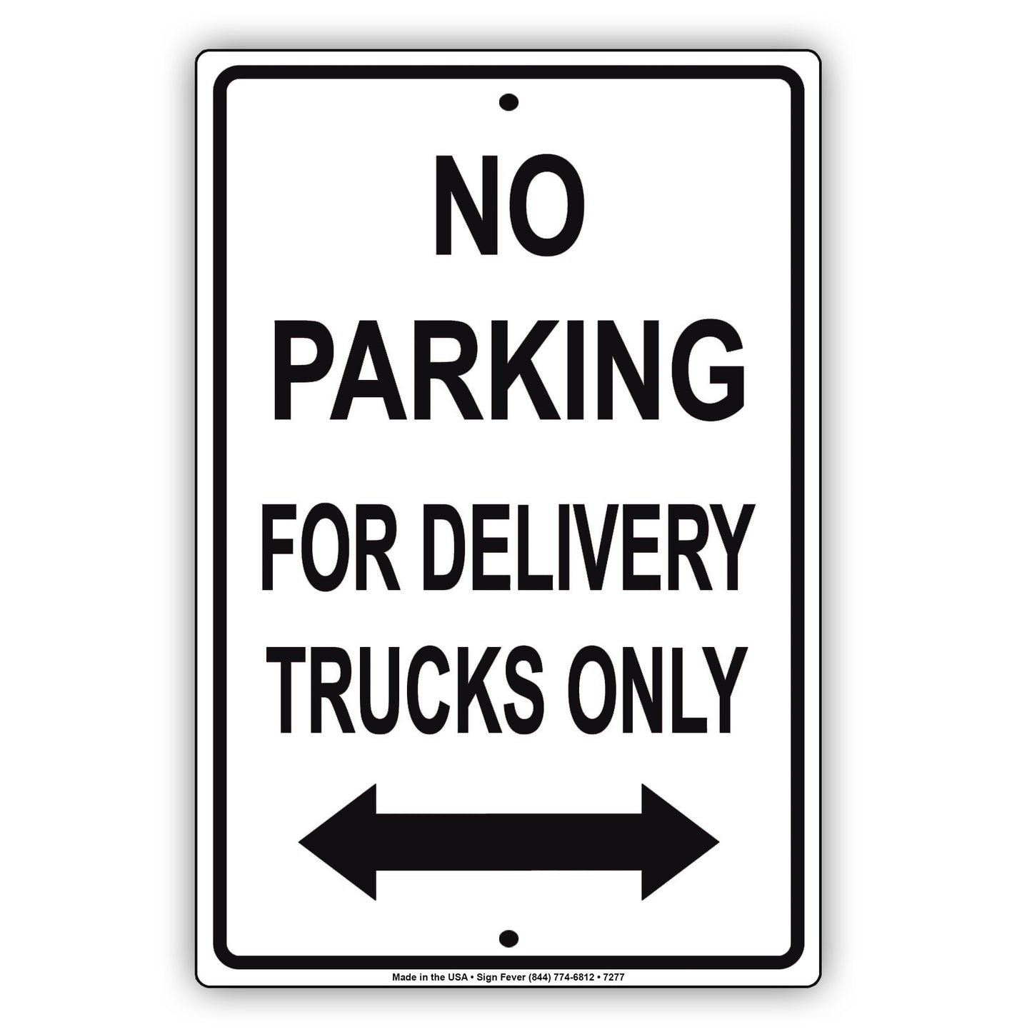 No Parking For Delivery Trucks Only Aluminum Metal Sign Plate