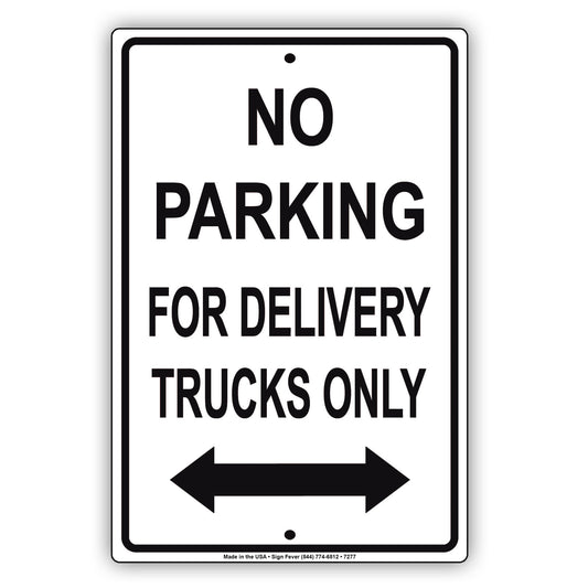 No Parking For Delivery Trucks Only Aluminum Metal Sign Plate