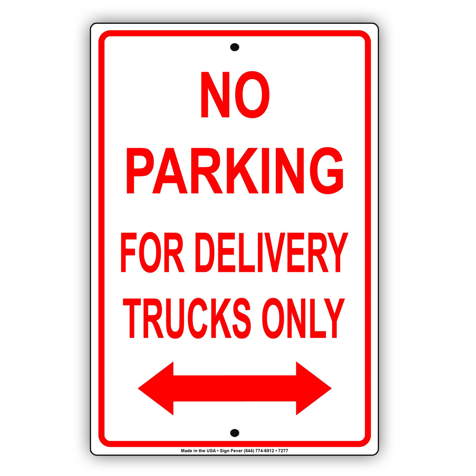 No Parking For Delivery Trucks Only Aluminum Metal Sign Plate