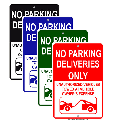 No Parking Delivery Only Unauthorized Vehicles Towed At Vehicle Owner's Expense Aluminum Metal Sign Plate
