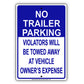 No Trailer Parking Violators Will Be Towed Away At Vehicle Owner's Expense Sign