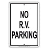 No R.V Parking Violators Will Be Towed Away At Vehicle Owner's Expense Aluminum Metal Sign Plate