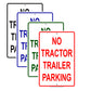 No Tractor Trailer Parking Restriction Prohibited Aluminum Metal Sign Plate
