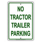 No Tractor Trailer Parking Restriction Prohibited Aluminum Metal Sign Plate