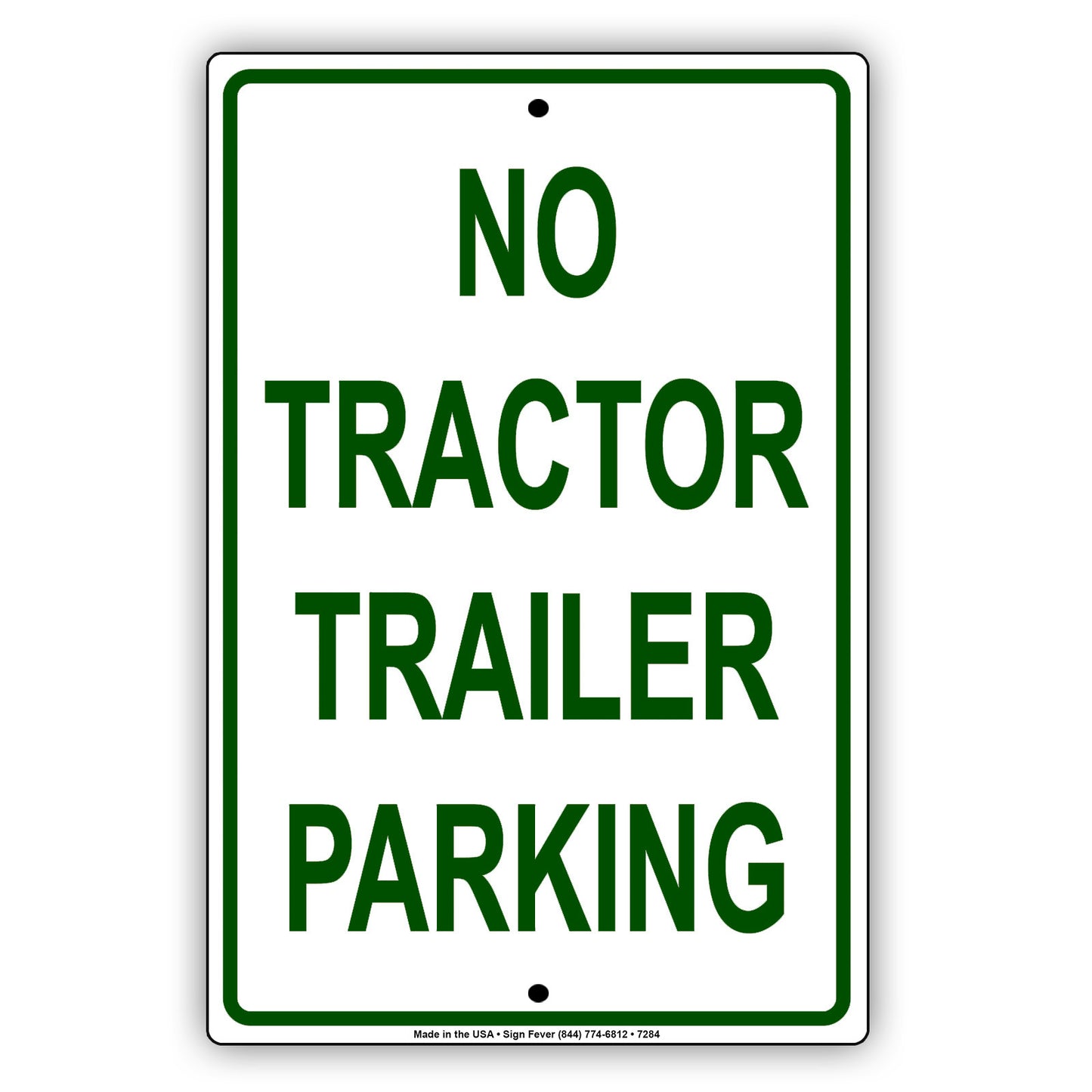 No Tractor Trailer Parking Restriction Prohibited Aluminum Metal Sign Plate