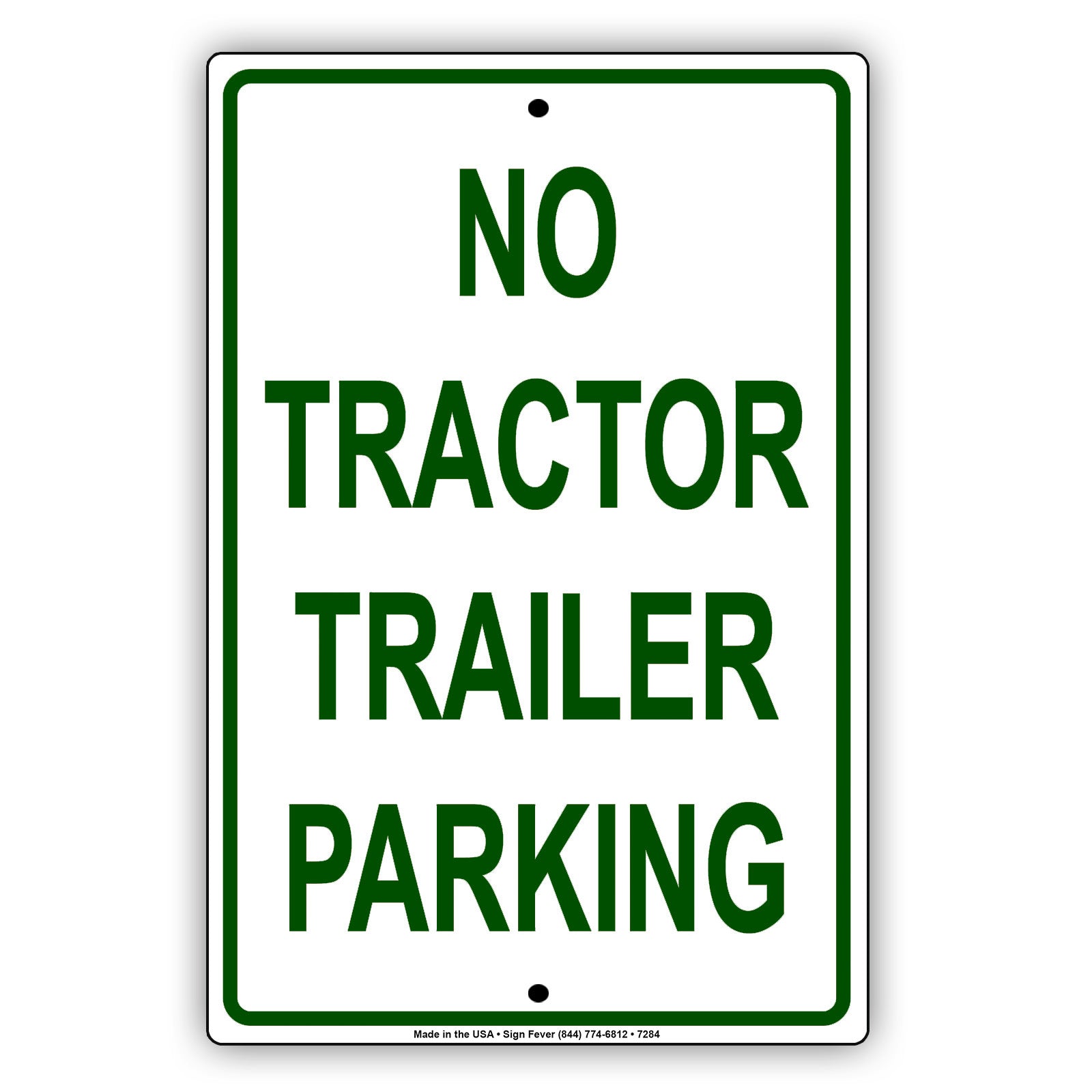 No Tractor Trailer Parking Restriction Prohibited Aluminum Metal Sign Plate