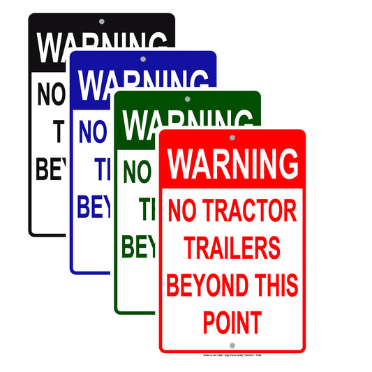 Warning No Tractor Trailers Beyond This Point Restriction Prohibited Aluminum Metal Sign Plate