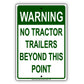 Warning No Tractor Trailers Beyond This Point Restriction Prohibited Aluminum Metal Sign Plate