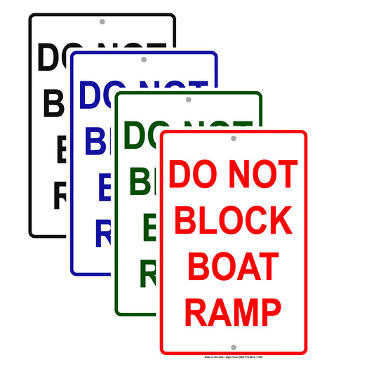 Do Not Block Boat Ramp Restriction Prohibited Aluminum Metal Sign Plate