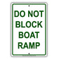 Do Not Block Boat Ramp Restriction Prohibited Aluminum Metal Sign Plate