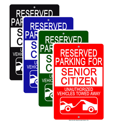 Reserved Parking For Senior Citizen Unauthorized Vehicles Towed Away Aluminum Metal Sign Plate