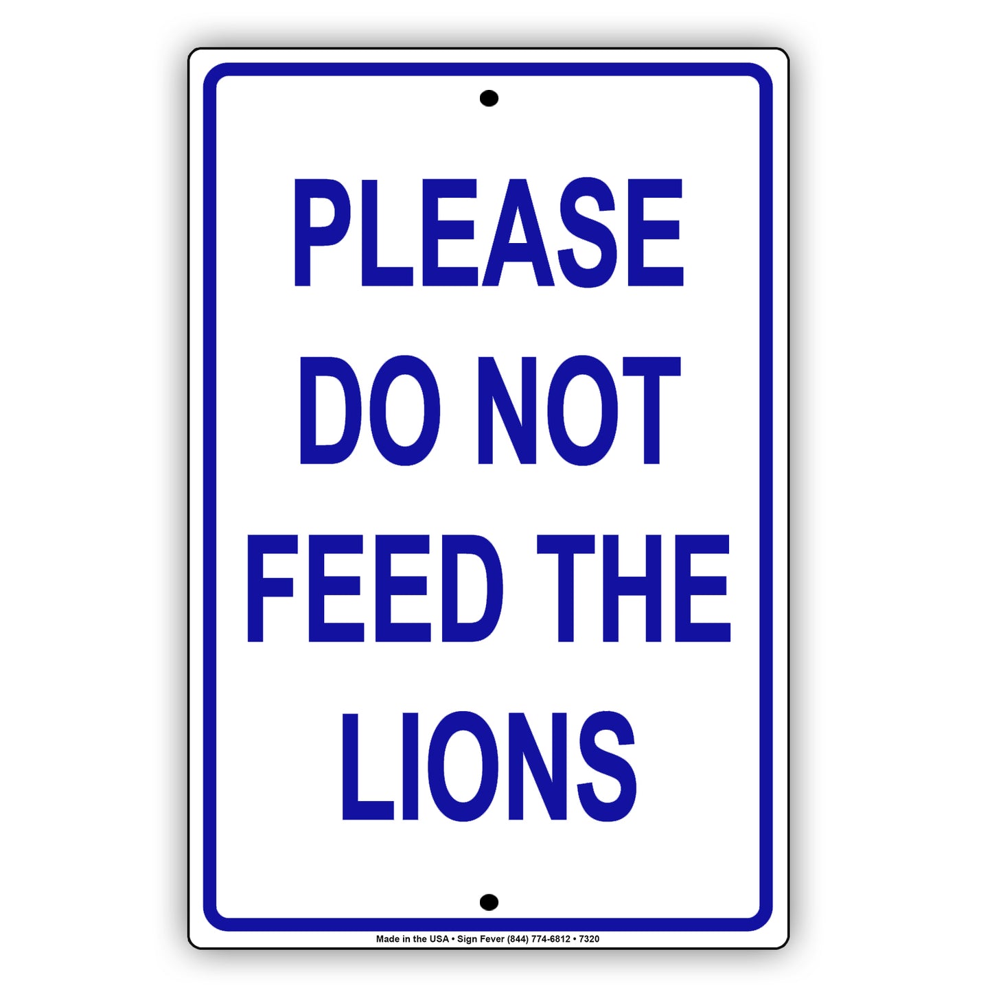 Please Do Not Feed The Lions Safety Danger Warning Alert Notice Aluminum Metal Sign Plate