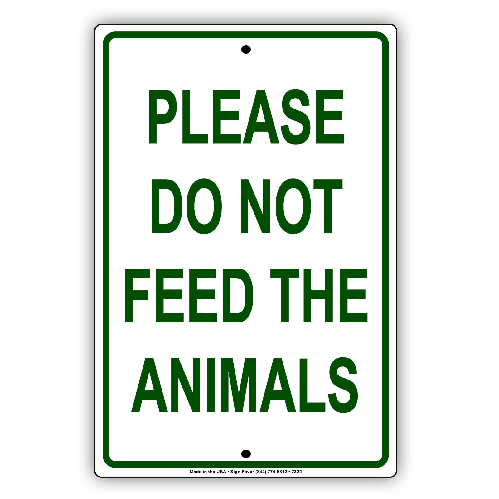 Please Do Not Feed The Animals Sign | Aluminum Sign - Sign Fever