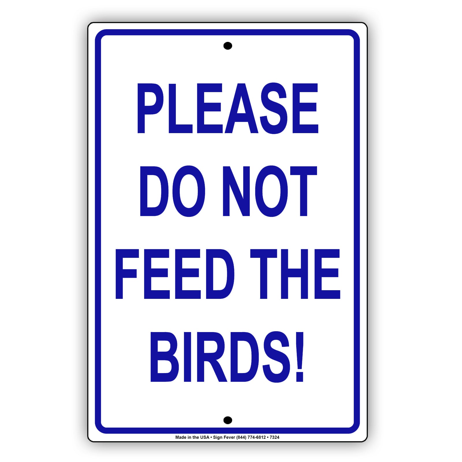Please Do Not Feed The Birds Restricted Prohibited Notice Aluminum Metal Sign Plate
