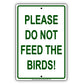 Please Do Not Feed The Birds Restricted Prohibited Notice Aluminum Metal Sign Plate