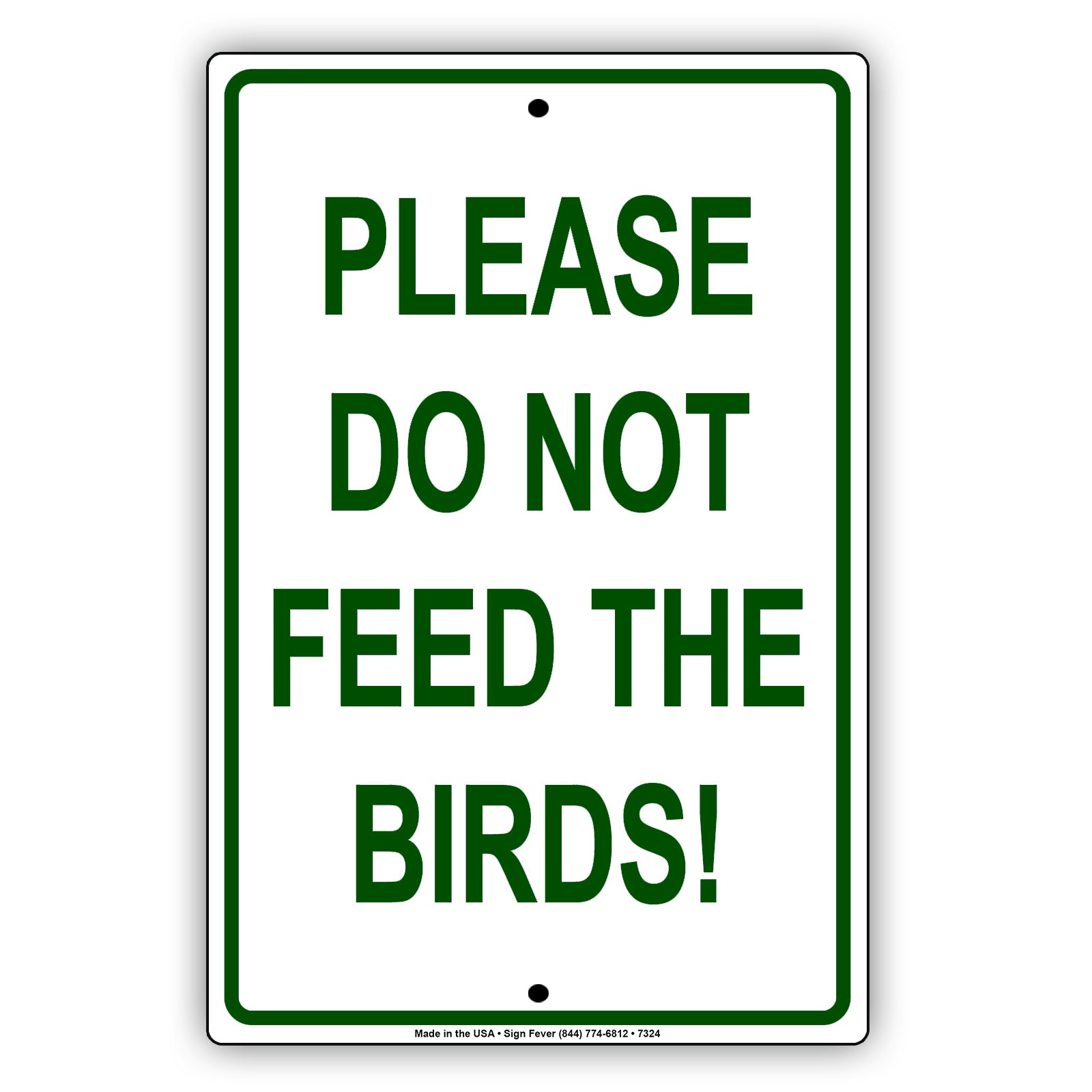 Please Do Not Feed The Birds Restricted Prohibited Notice Aluminum Metal Sign Plate