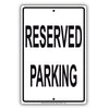 Reserved Parking Private Property Novelty Notice Aluminum Metal Sign Plate