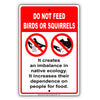 Do Not Feed Birds Or Squirrels It Creates An Imbalance In Native Ecology Aluminum Metal Sign Plate