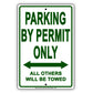 Parking By Permit Only All Others Will Be Towed Aluminum Metal Sign Plate