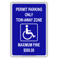 Handicap Permit Parking Only Tow-Away Zone Maximum Fine $500 Aluminum Metal Sign Plate