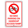 No Bike Parking On Handicap Access Ramp Sign Alert Aluminum Metal Sign Plate