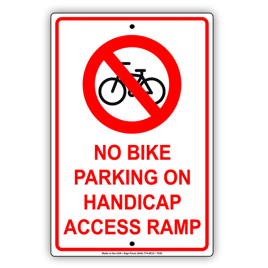 No Bike Parking On Handicap Access Ramp Sign Alert Aluminum Metal Sign Plate