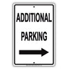 Additional Parking With Right Arrow Behind Building Aluminum Metal Sign Plate