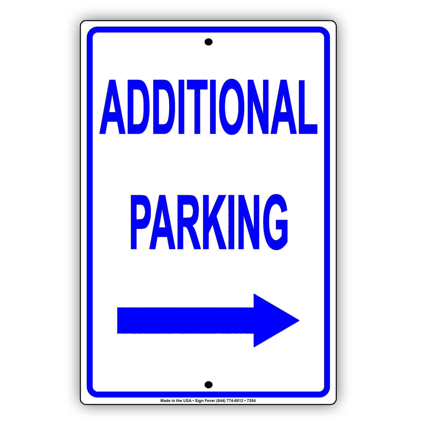 Additional Parking With Right Arrow Behind Building Aluminum Metal Sign Plate
