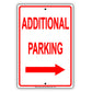 Additional Parking With Right Arrow Behind Building Aluminum Metal Sign Plate