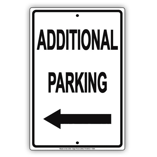Additional Parking With Left Arrow Behind Building Aluminum Metal Sign Plate