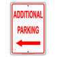 Additional Parking With Left Arrow Behind Building Aluminum Metal Sign Plate