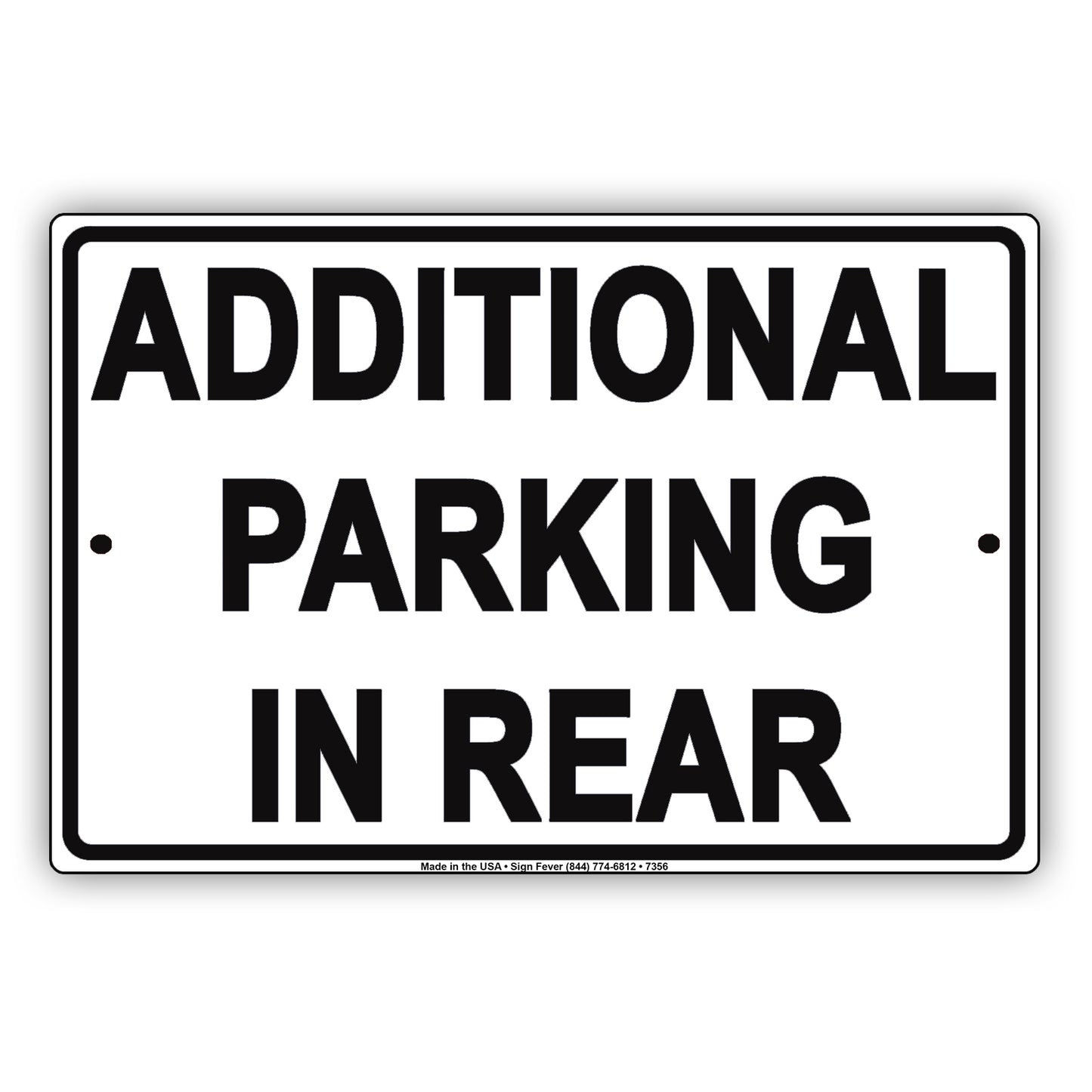 Notice Additional Parking In Rear Behind Building Aluminum Metal Sign Plate