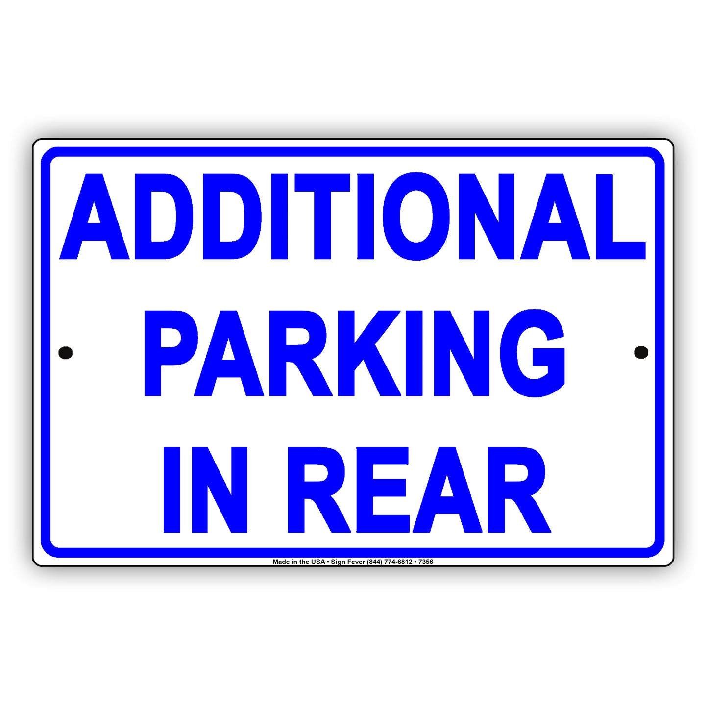 Notice Additional Parking In Rear Behind Building Aluminum Metal Sign Plate