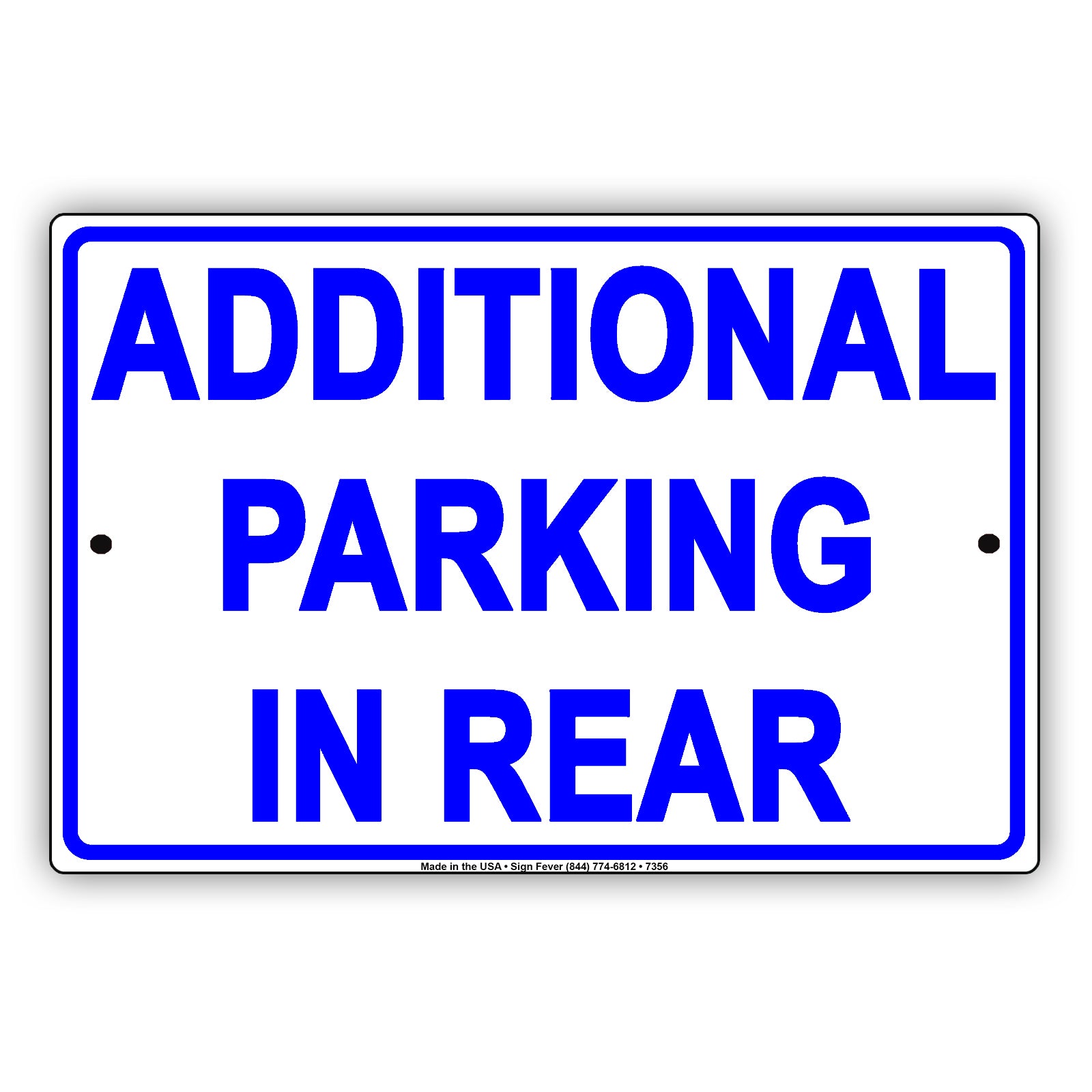 Notice Additional Parking In Rear Behind Building Aluminum Metal Sign Plate