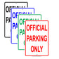 Official Parking Only Reserved Private Property Aluminum Metal Sign Plate