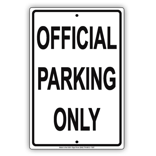 Official Parking Only Reserved Private Property Aluminum Metal Sign Plate