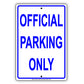 Official Parking Only Reserved Private Property Aluminum Metal Sign Plate
