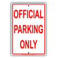 Official Parking Only Reserved Private Property Aluminum Metal Sign Plate
