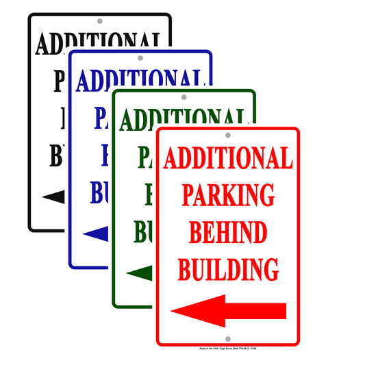 Notice Additional Parking Behind Building With Left Arrow Aluminum Metal Sign Plate
