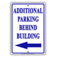 Notice Additional Parking Behind Building With Left Arrow Aluminum Metal Sign Plate