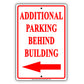 Notice Additional Parking Behind Building With Left Arrow Aluminum Metal Sign Plate