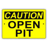 Caution Open Pit Sign