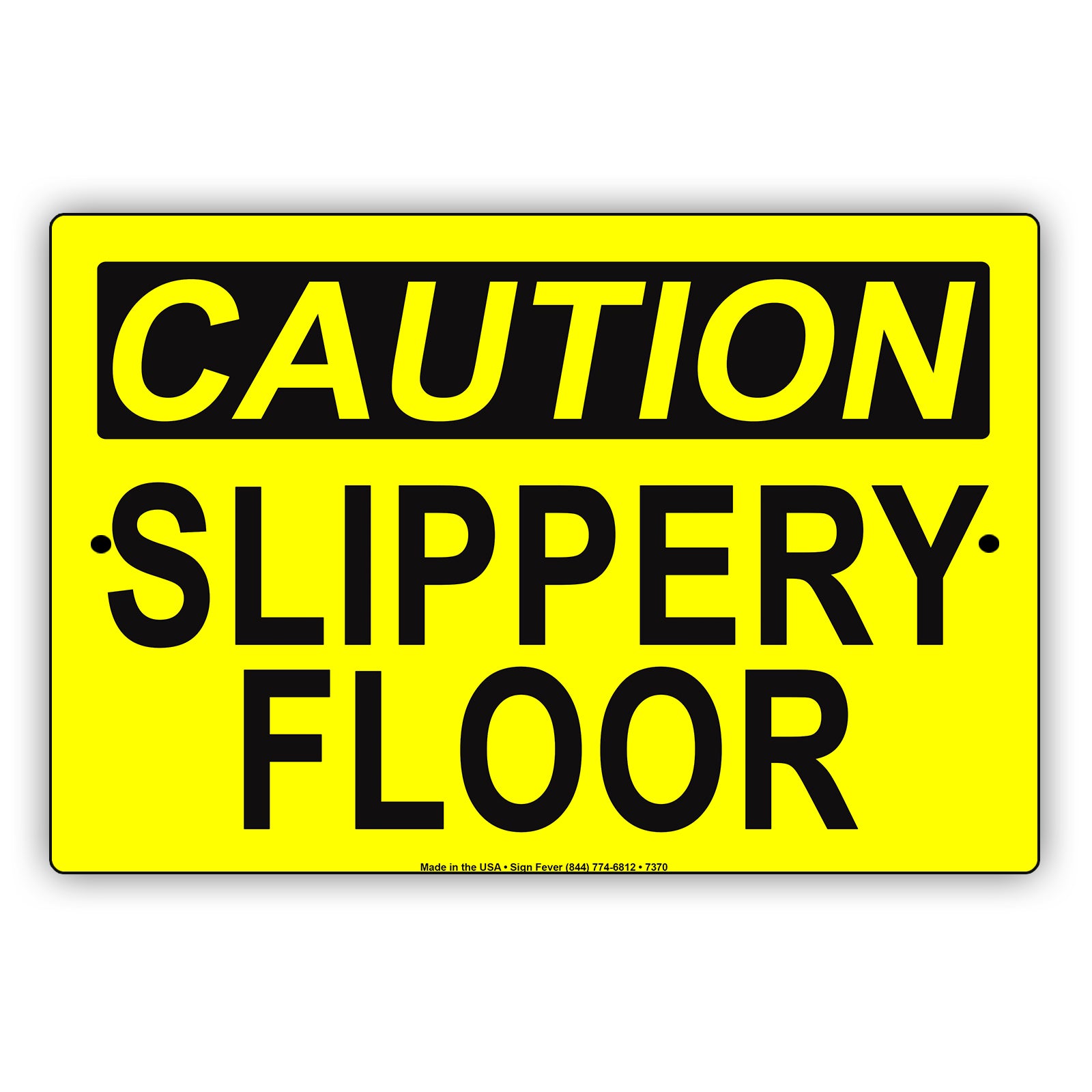 Caution Slippery Floor When Wet Sign | Aluminum Sign – Sign Fever
