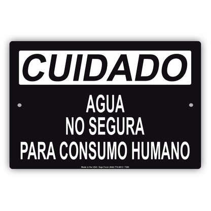 Cuidado Agua No Segura Para Consumo Humano Aluminum Metal Sign Plate