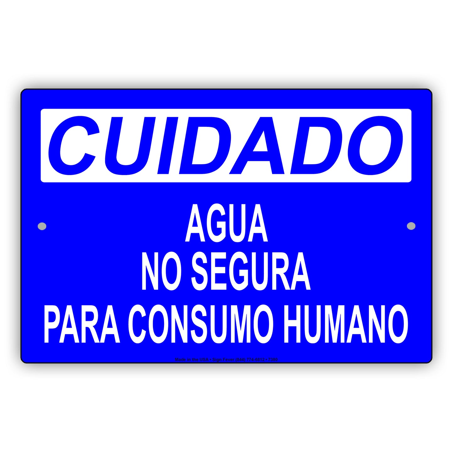 Cuidado Agua No Segura Para Consumo Humano Aluminum Metal Sign Plate