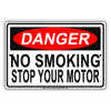 Danger No Smoking Stop Your Motor Alert Notice Aluminum Metal Sign Plate