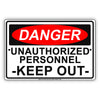 Danger Unauthorized Personnel Keep Out Restriction Strictly Prohibited Alert Notice Aluminum Metal Sign Plate
