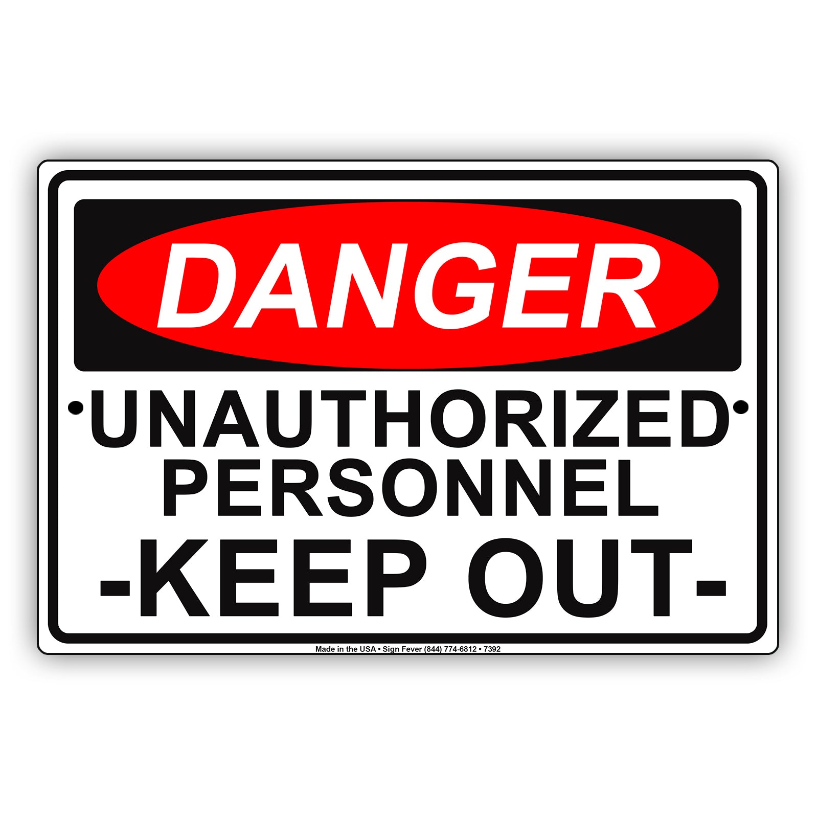 Danger Unauthorized Personnel Keep Out Restriction Strictly Prohibited Alert Notice Aluminum Metal Sign Plate