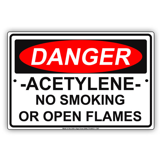 Danger Acetylene No Smoking Or Open Flames Restriction Strictly Prohibited Alert Notice Aluminum Metal Sign Plate